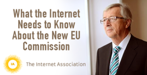 What the Internet Needs to Know About the New EU Commission