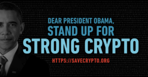 Dear President Obama, Stand Up For Strong Crypto Header