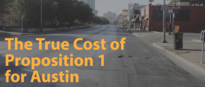 The True Cost of Proposition 1 for Austin Header