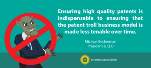 Ensuring High Quality Patents Is Indispensable To Ensuring That The Patent Troll Business Model Is Made Less Tenable Over Time